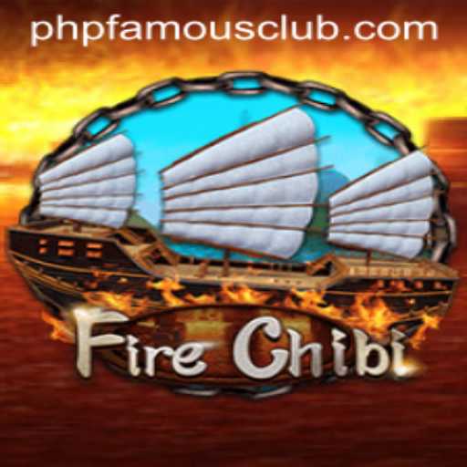 Explore the World of FireChibi: A New Gaming Sensation Powered by PHFamous