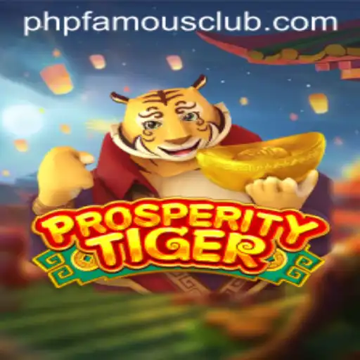 Unveiling ProsperityTiger: The Thrilling World of PHPFamous Game